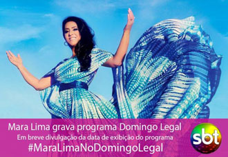 Notícias Gospel Cantora Mara Lima grava participação no Domingo Legal | Noticia Evangélica Gospel